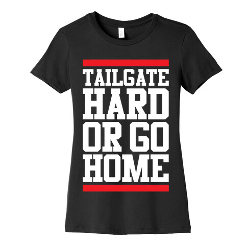 Tailgate Hard Womens T-Shirt
