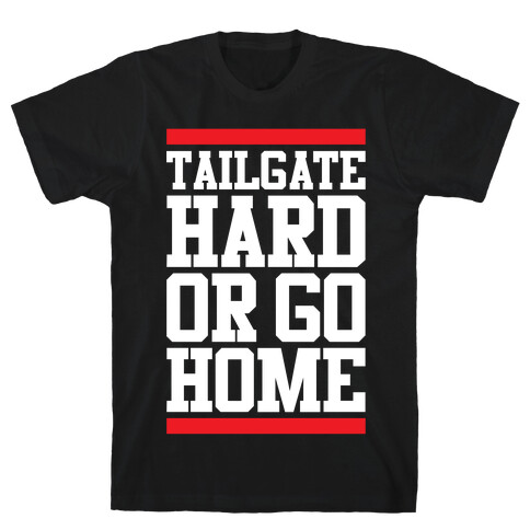 Tailgate Hard T-Shirt