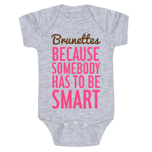 Brunettes Baby One-Piece