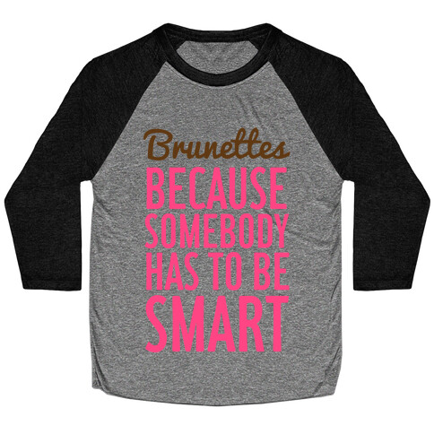 Brunettes Baseball Tee