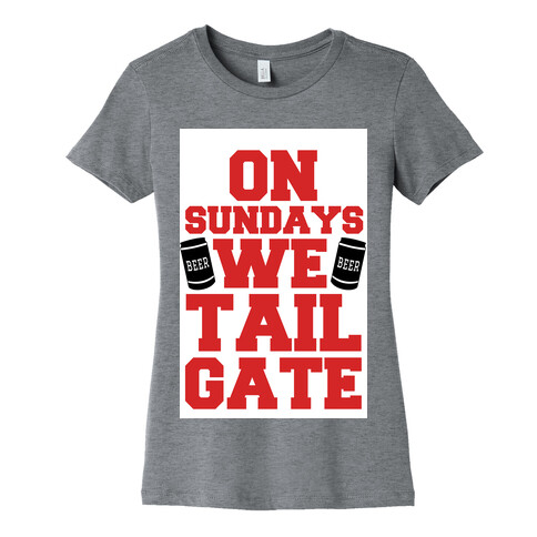 On Sundays We Tailgate Womens T-Shirt