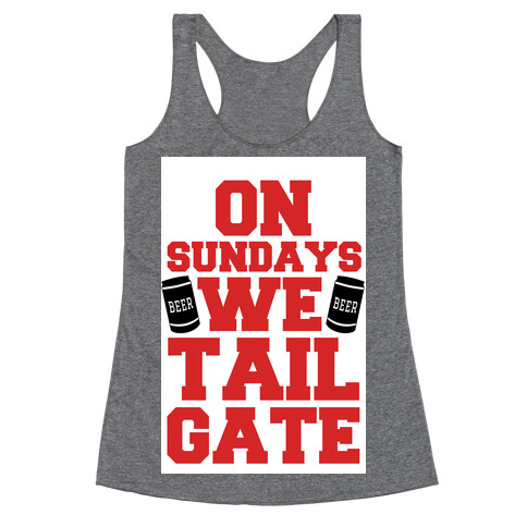 On Sundays We Tailgate Racerback Tank Top