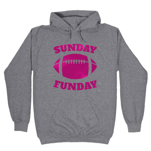 Sunday Funday (Pink) Hooded Sweatshirt
