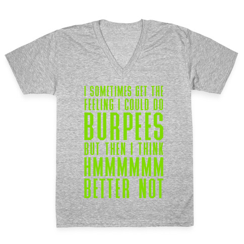 I Could Do Burpees V-Neck Tee Shirt