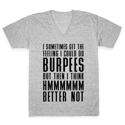 I Could Do Burpees V-Neck Tee Shirt