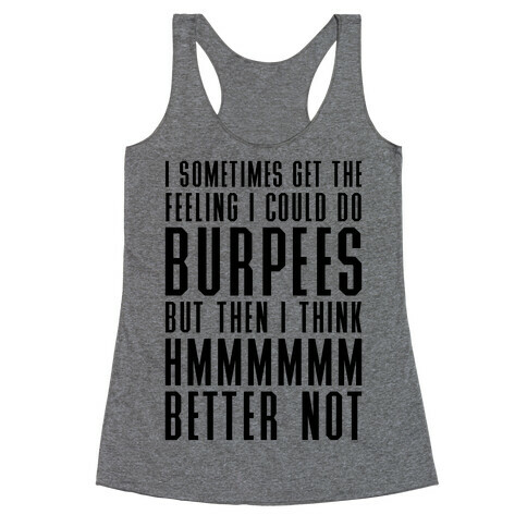 I Could Do Burpees Racerback Tank Top