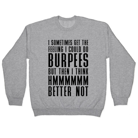 I Could Do Burpees Pullover