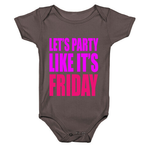 Let's Party Like It's Friday! Baby One-Piece