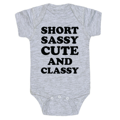 Short Sassy Cute and Classy Baby One-Piece