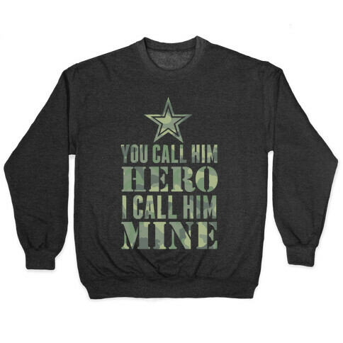 You Call Him Hero Pullover