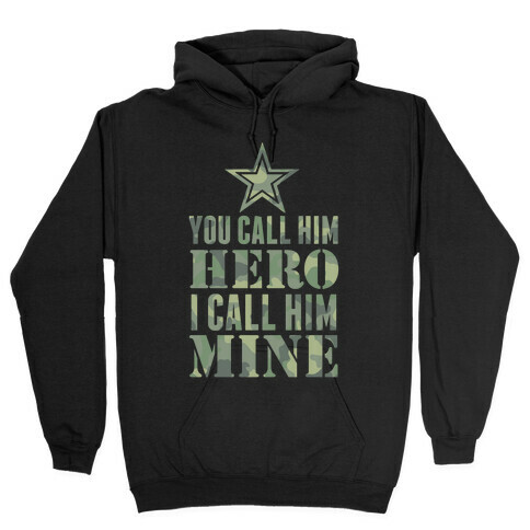 You Call Him Hero Hooded Sweatshirt