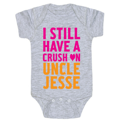 Crush on Uncle Jesse Baby One-Piece