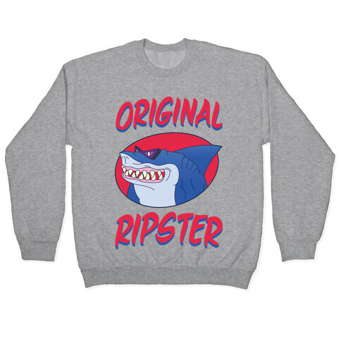 Original Ripster Pullover