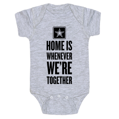 Home Is Whenever We're Together (Army) Baby One-Piece