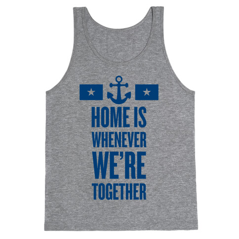 Home Is Whenever We're Together (Navy) Tank Top