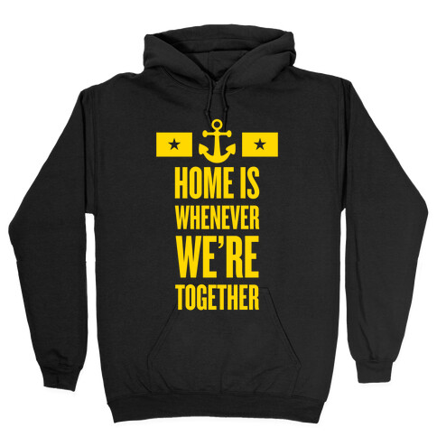 Home Is Whenever We're Together (Navy) Hooded Sweatshirt