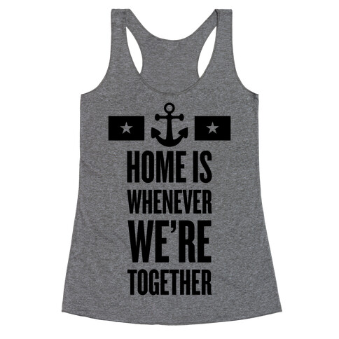 Home Is Whenever We're Together (Navy) Racerback Tank Top