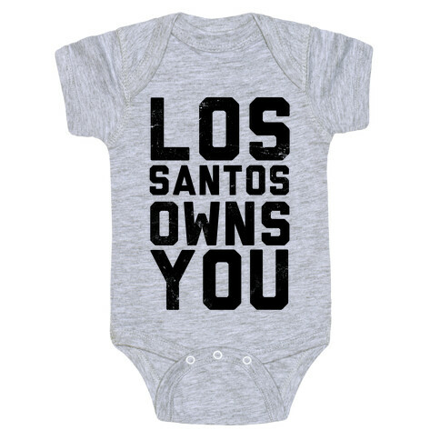 Los Santos Owns You Baby One-Piece
