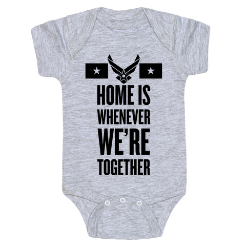 Home Is Whenever We're Together (Air Force) Baby One-Piece