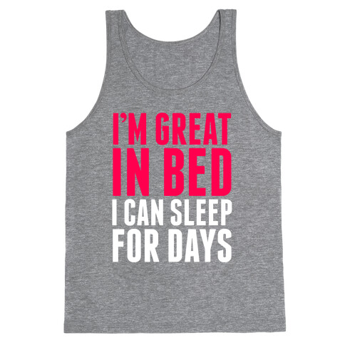 I'm Great In Bed Tank Top