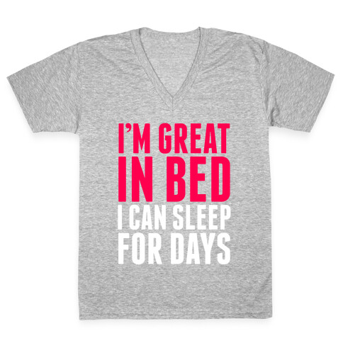 I'm Great In Bed V-Neck Tee Shirt