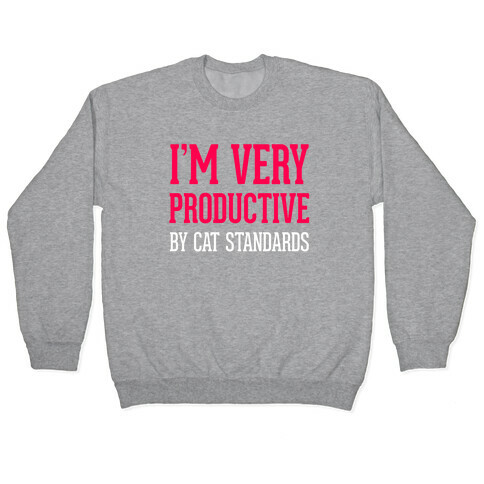 I'm Very Productive Pullover
