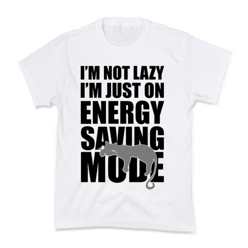 I'm Not Lazy I'm On Energy Saving Mode Kids T-Shirt