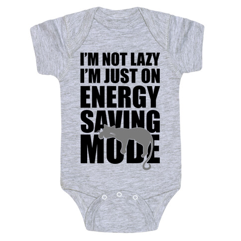 I'm Not Lazy I'm On Energy Saving Mode Baby One-Piece