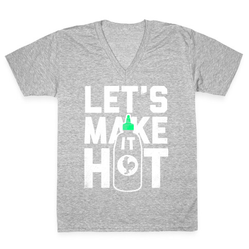 Let's Make it Hot V-Neck Tee Shirt