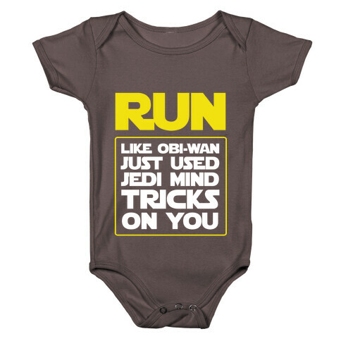 Run Like Jedi Mind Tricks Made You Baby One-Piece