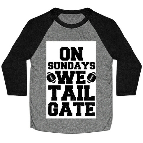 On Sundays We Tailgate Baseball Tee