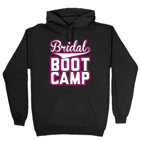 Bridal Boot Camp Hooded Sweatshirt