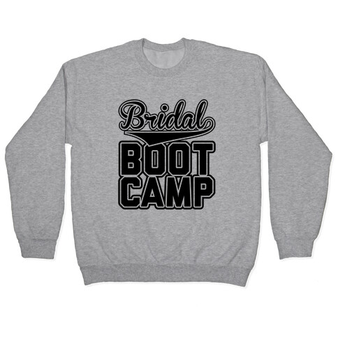 Bridal Boot Camp Pullover