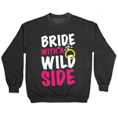 Bride With A Wild Side Pullover