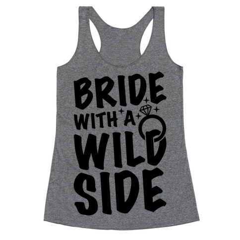 Bride With A Wild Side Racerback Tank Top
