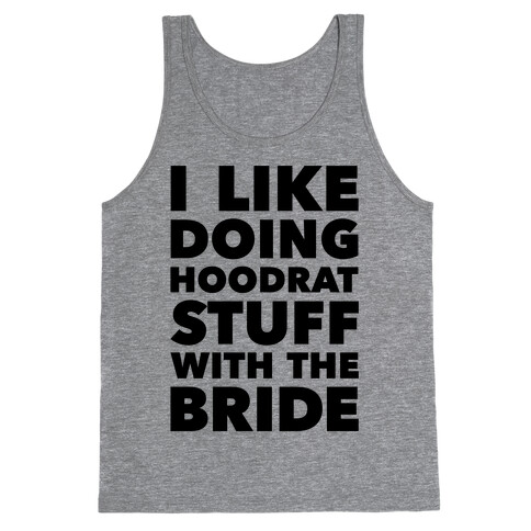 Hoodrat Stuff (Bride) Tank Top