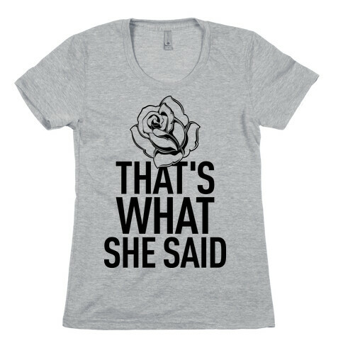 That's What She Said (Bachelorette) Womens T-Shirt