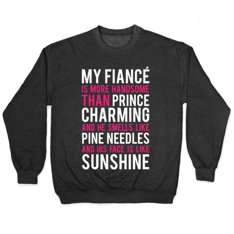 My Fiance (Prince Charming) Pullover