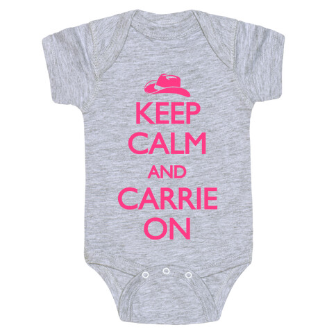Keep Calm And Carrie On Baby One-Piece