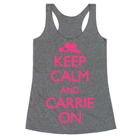 Keep Calm And Carrie On Racerback Tank Top