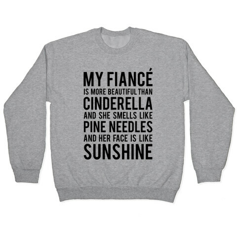 My Fiance (Cinderella) Pullover