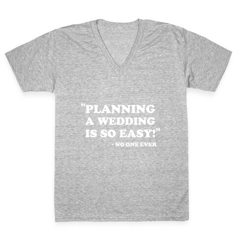 Wedding Planning V-Neck Tee Shirt