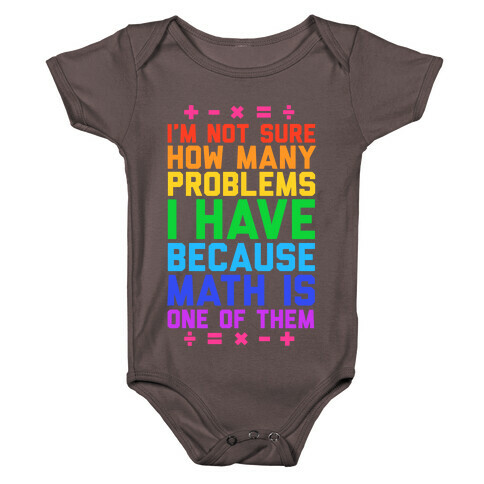 I'm Not Sure How Many Problems I Have Baby One-Piece