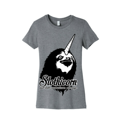 Slothicorn Part Unicorn Part Sloth All Magic Womens T-Shirt