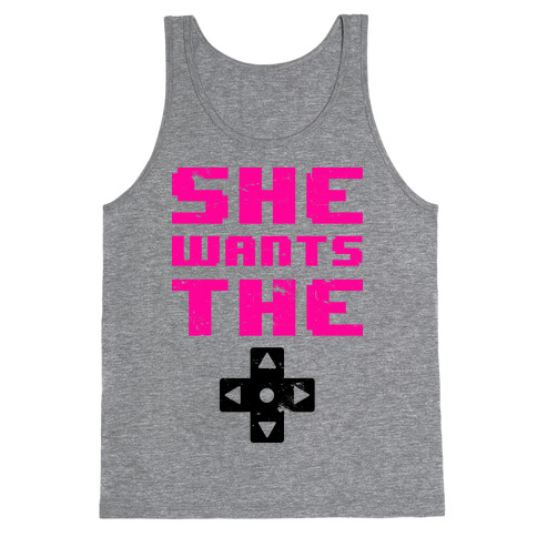 She Wants The D Pad  Tank Top