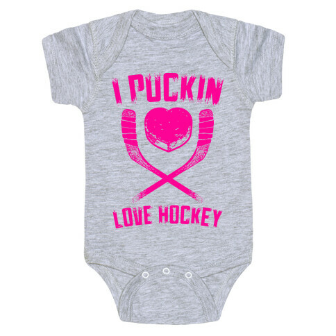 I Puckin Love Hockey Baby One-Piece