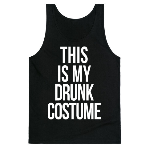 This is My Drunk Costume Tank Top