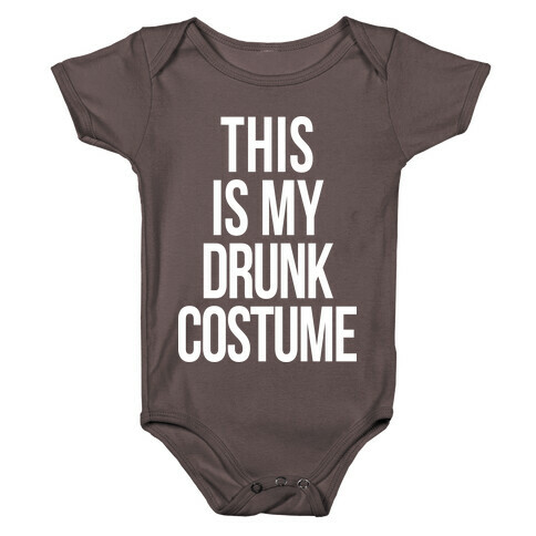 This is My Drunk Costume Baby One-Piece
