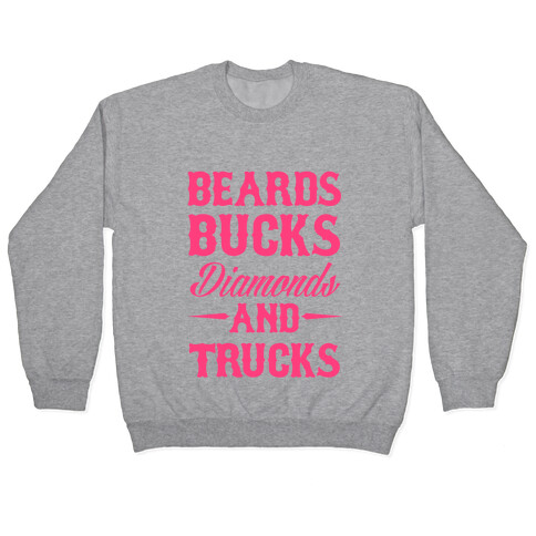 Beards, Bucks, Diamonds and Trucks Pullover