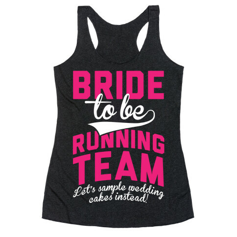 Bride-To-Be Running Team Racerback Tank Top